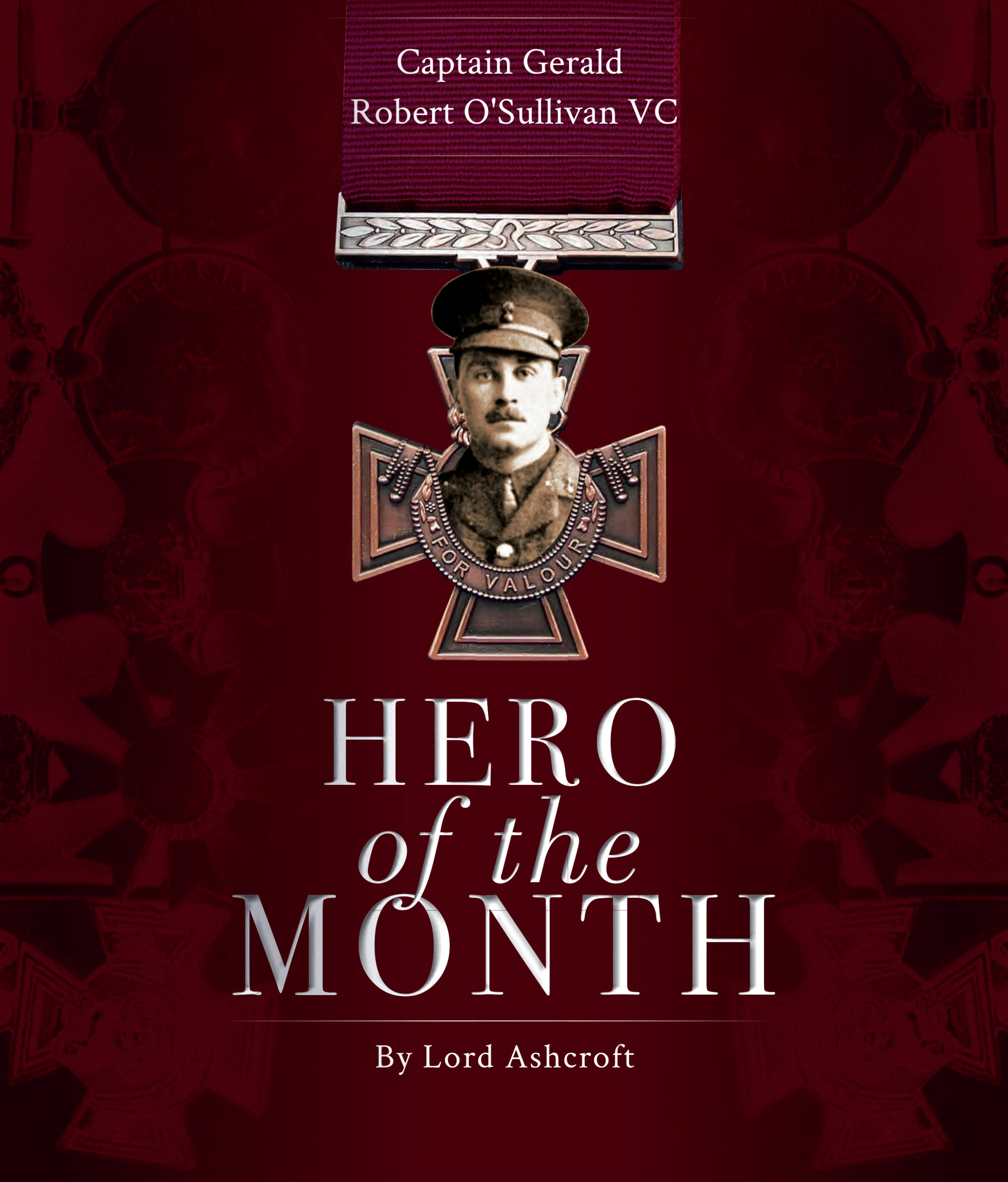 Hero of the Month June 2020 Lord Ashcroft Salutes Bravery